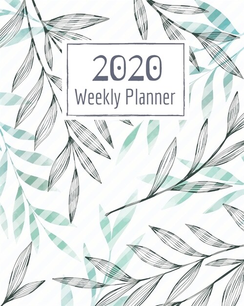 Weekly Planner for 2020- 52 Weeks Planner Schedule Organizer- 8x10 120 pages Book 5: Large Floral Cover Planner for Weekly Scheduling Organizing Goa (Paperback)