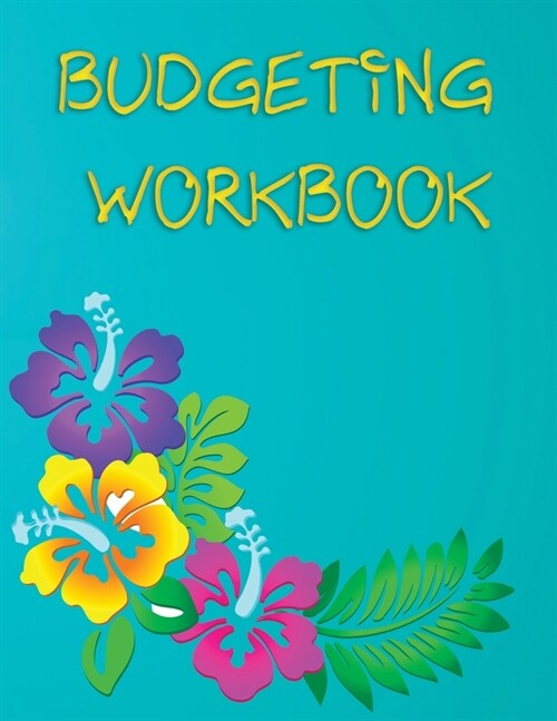 Budgeting Workbook: Bill Planner With Income List, Weekly Expense Tracker, Budget Sheet, Financial Planning Journal Expense Tracker Bill - (Paperback)