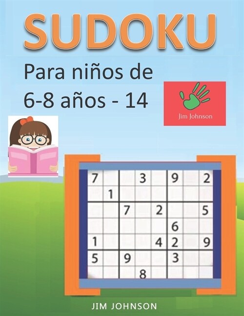 Sudoku para ni?s de 6 - 8 a?s - Lleva los rompecabezas de sudoku contigo dondequiera que vayas - 14 (Paperback)