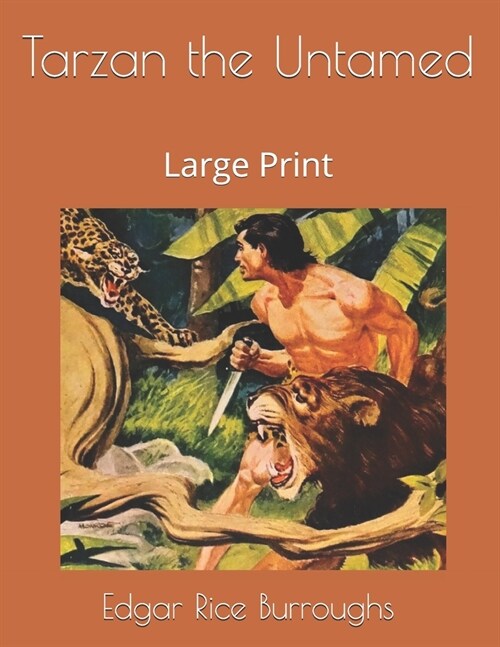 Tarzan the Untamed: Large Print (Paperback)