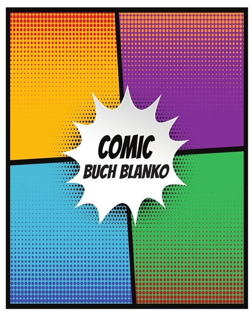 Blanko Comic-Buch: Leeres Comicbuch zum selber zeichnen und selbsgestalten - Das perfekte Geschenk - F? Manga und Cartoons (Paperback)