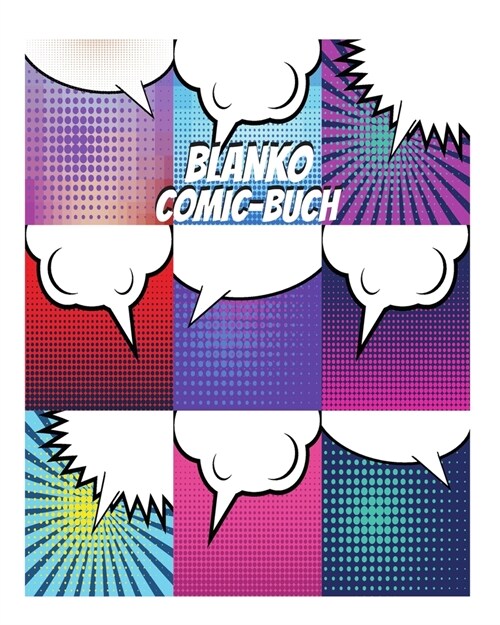 Blanko Comic Buch: Leeres Buch zum selber zeichnen und selbsgestalten - F? Mangas und Cartoons - Das sch?e Geschenk f? Kinder zu Weihn (Paperback)