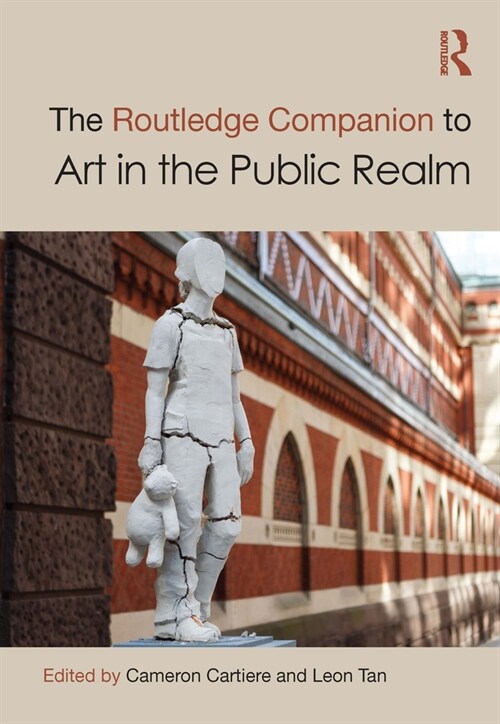 The Routledge Companion to Art in the Public Realm (Hardcover)