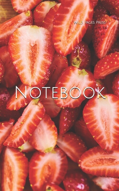 Notebook: Strawberry Red Diet Healthy Eating (Paperback)