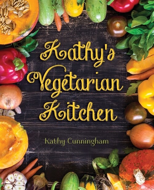 Kathys Vegetarian Kitchen (Paperback)
