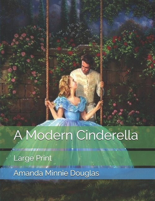 A Modern Cinderella: Large Print (Paperback)