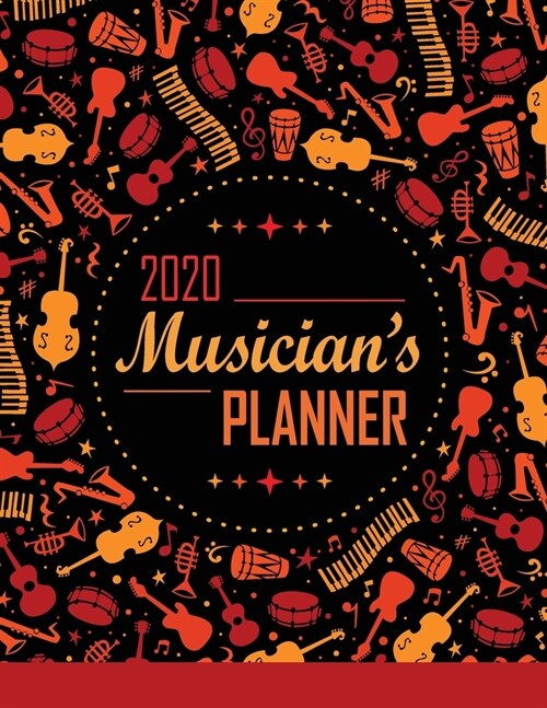 2020 Musicians Planner: A 2020 gig calendar appointment book for musicians with bright jazz instrument cover (Paperback)
