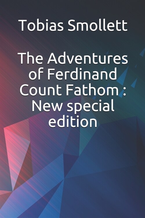 The Adventures of Ferdinand Count Fathom: New special edition (Paperback)