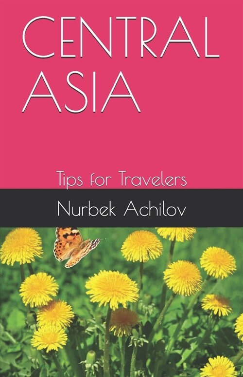 Central Asia: Tips for Travelers (Paperback)