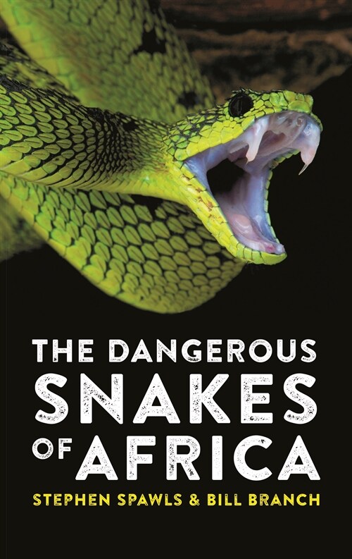 The Dangerous Snakes of Africa (Paperback)