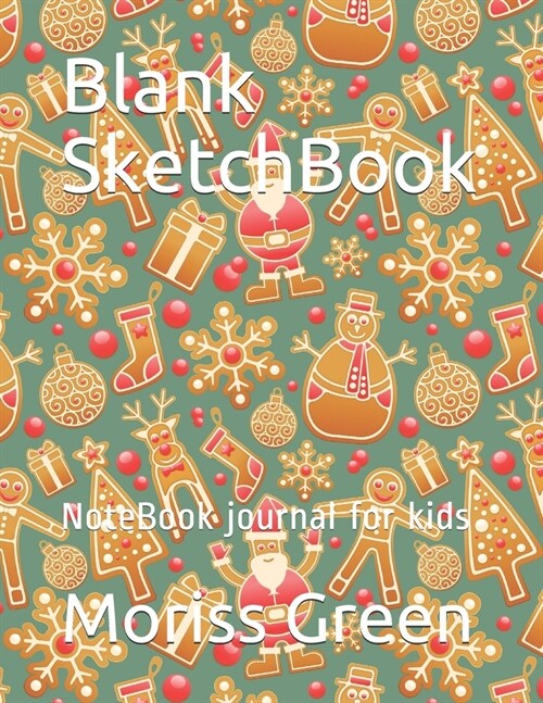 Blank SketchBook: NoteBook journal for kids (Paperback)