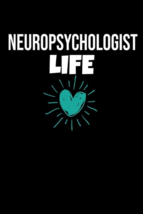 Neuropsychologist Life: Dot Grid Page Notebook: Gift For Neuropsychologist (Paperback)