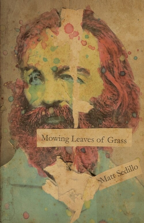 Mowing Leaves of Grass (Paperback)