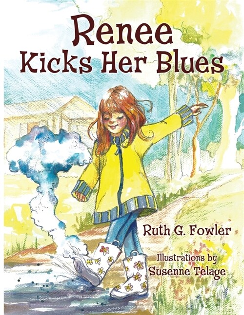 Renee Kicks Her Blues: (And So Can You) (Paperback)