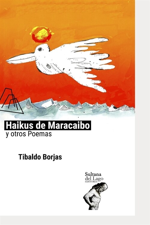 Haikus de Maracaibo Y Otros Poemas (Paperback)