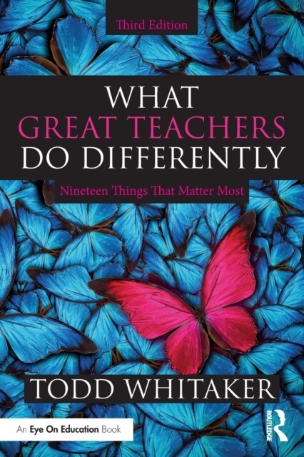 What Great Teachers Do Differently : Nineteen Things That Matter Most (Paperback, 3 ed)