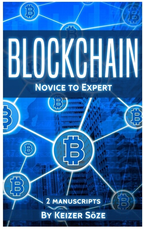 Blockchain: Novice to Expert - 2 manuscripts (Hardcover)
