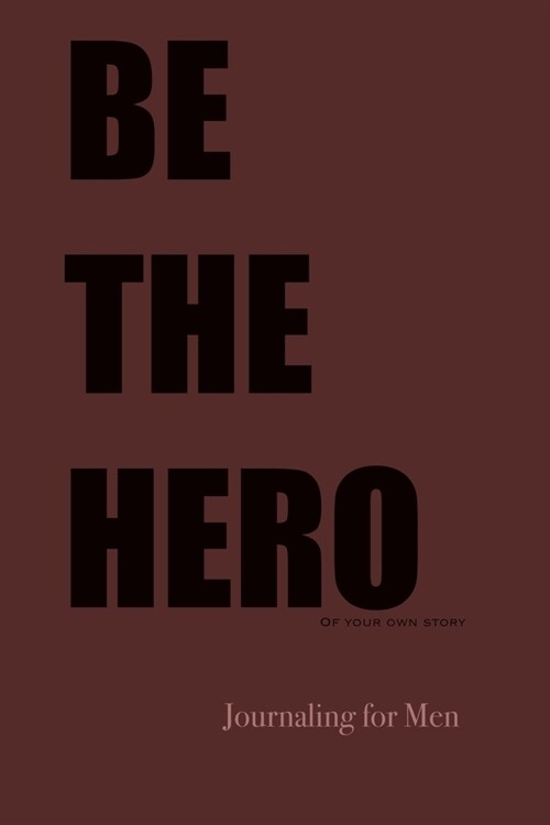 Be The Hero (Paperback)