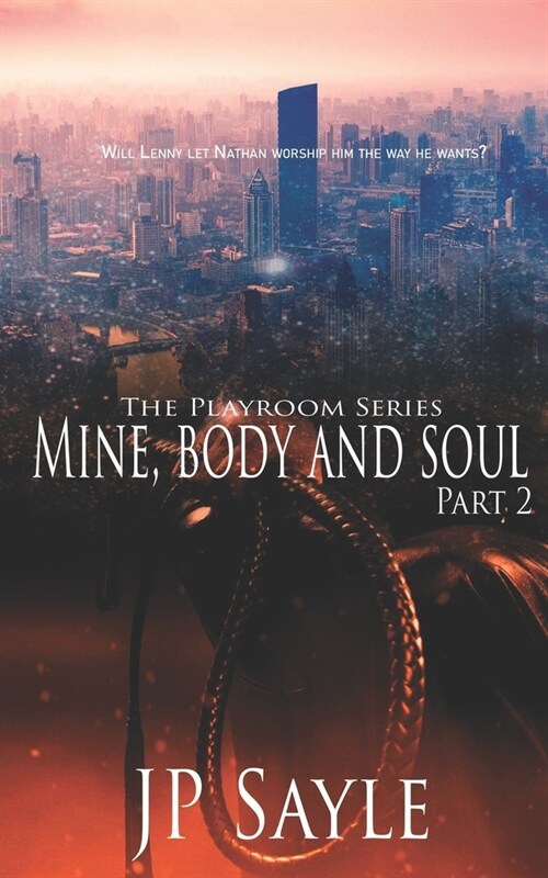 Mine, Body and Soul: Part Two (Paperback)