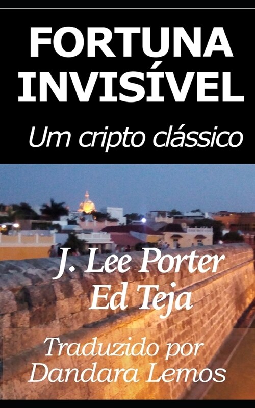 Fortuna Invis?el: Um cripto cl?sico (Paperback)