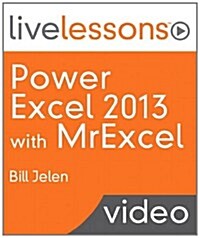 Power Excel 2013 with MrExcel LiveLessons (video Training) (Hardcover)