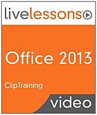 Office 2013 LiveLessons (video Training) (Hardcover)