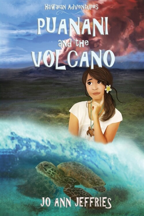 Puanani and the Volcano: Hawaiian Island Adventures (Paperback)