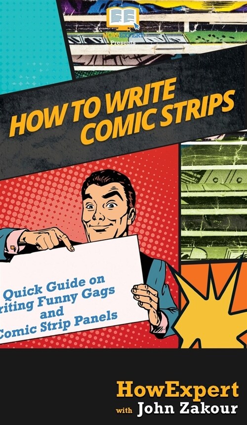 [중고] How to Write Comic Strips: A Quick Guide on Writing Funny Gags and Comic Strip Panels (Hardcover)