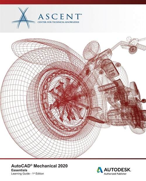 AutoCAD Mechanical 2020: Essentials: Autodesk Authorized Publisher (Paperback)