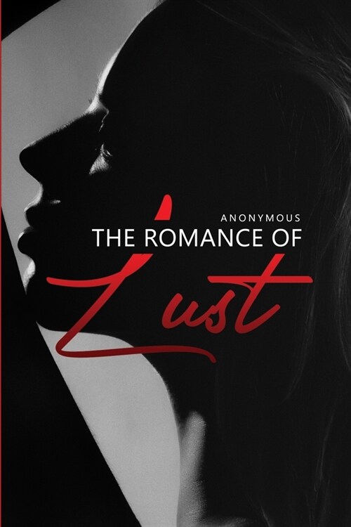 The Romance of Lust (Paperback)