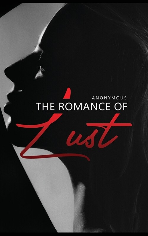 The Romance of Lust (Hardcover)