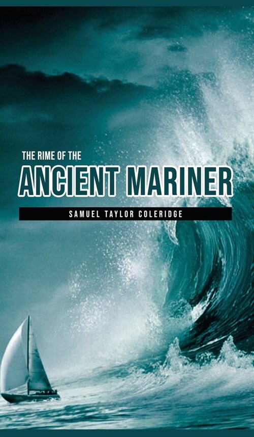 The Rime of the Ancient Mariner (Hardcover)