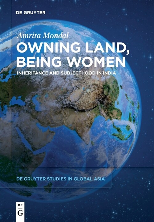 Owning Land, Being Women: Inheritance and Subjecthood in India (Paperback)