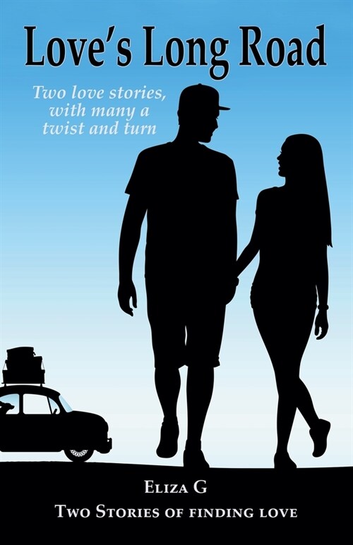 Loves Long Road : Two love stories, with many a twist and turn (Paperback)