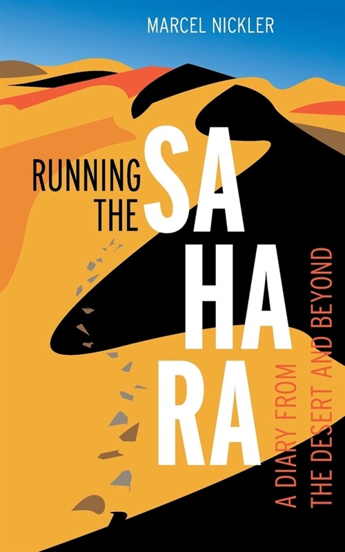 Running the Sahara: A diary from the desert and beyond (Paperback)