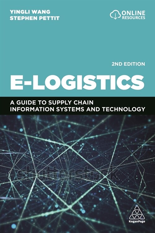 E-Logistics : Managing Digital Supply Chains for Competitive Advantage (Paperback, 2 Revised edition)