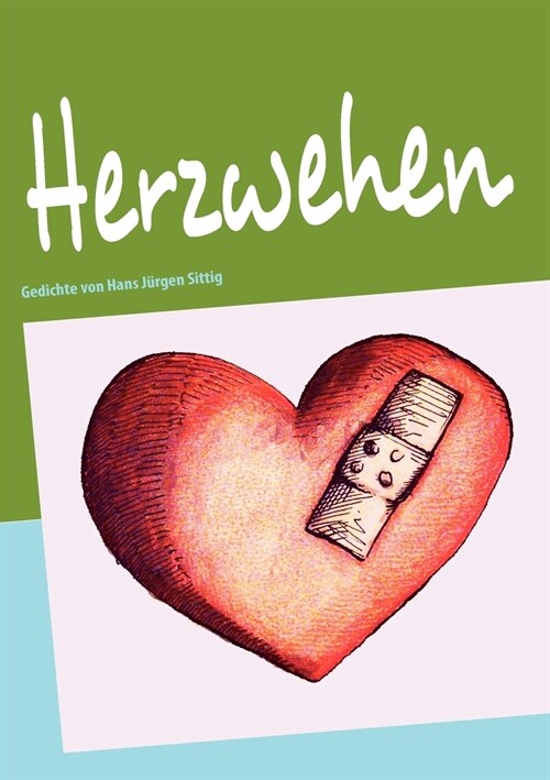 Herzwehen: Menschliches Tierisches Herzliches (Paperback)