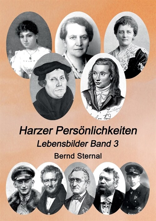 Harzer Pers?lichkeiten: Lebensbilder Band 3 (Paperback)