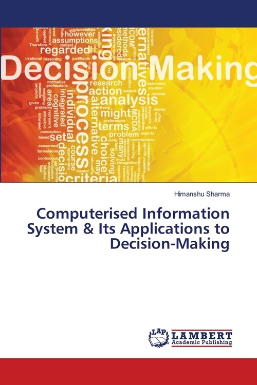 Computerised Information System & Its Applications to Decision-Making (Paperback)