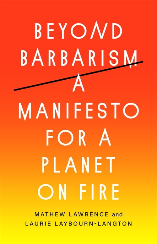 Planet on Fire : A Manifesto for the Age of Environmental Breakdown (Hardcover)