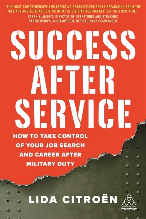 Success After Service: How to Take Control of Your Job Search and Career After Military Duty (Hardcover)