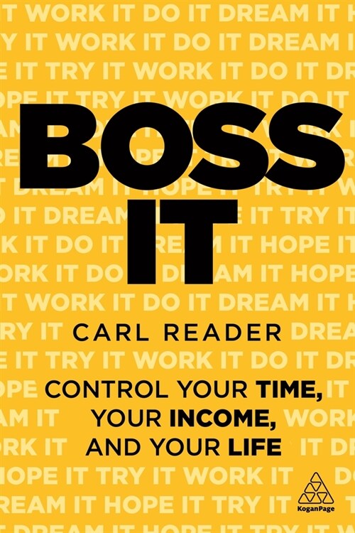 Boss It : Control Your Time, Your Income and Your Life (Paperback)