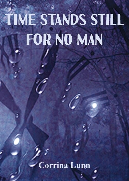 Time Stands Still for No Man (Paperback)