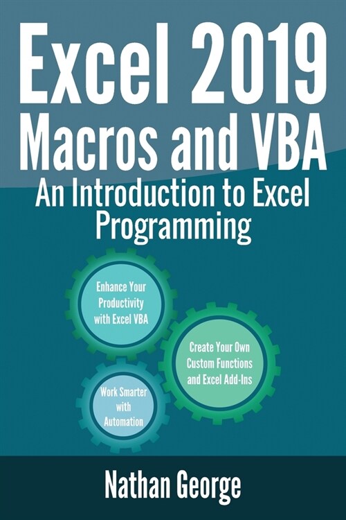 Excel 2019 Macros and VBA: An Introduction to Excel Programming (Paperback)