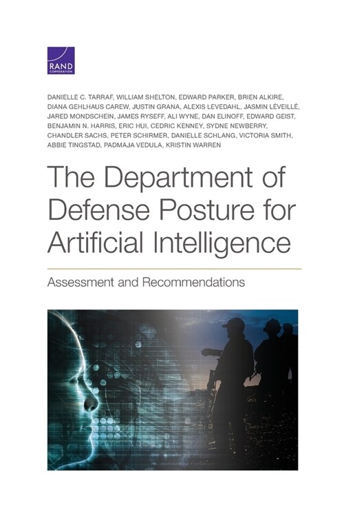 The Department of Defense Posture for Artificial Intelligence: Assessment and Recommendations (Paperback)