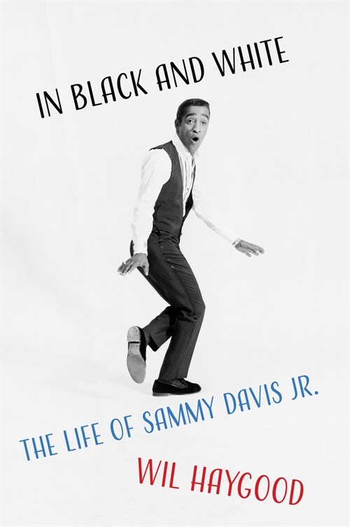 In Black and White: The Life of Sammy Davis, Jr. (Paperback)