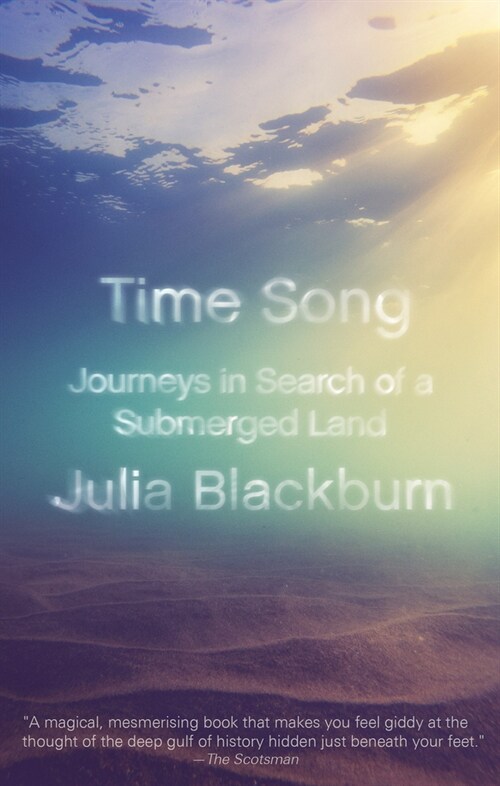 Time Song: Journeys in Search of a Submerged Land (Paperback)