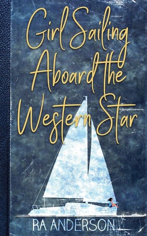 Girl Sailing Aboard the Western Star (Paperback)