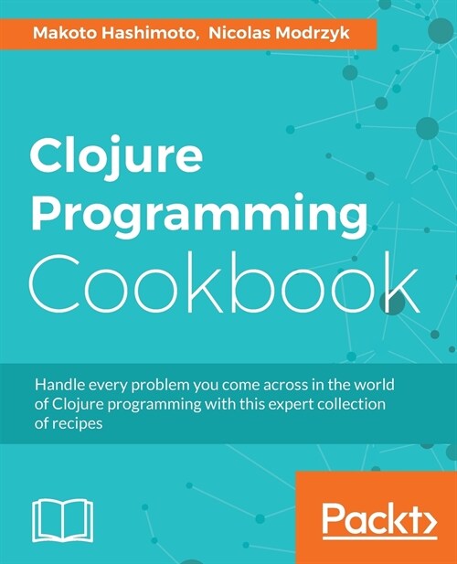 Clojure Programming Cookbook (Paperback)