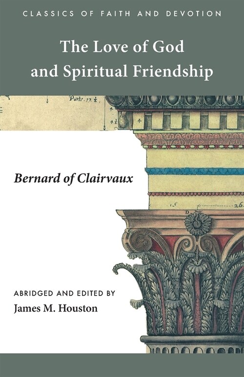 The Love of God and Spiritual Friendship (Paperback)